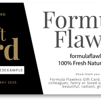 Formula Flawless VIP Gift Card